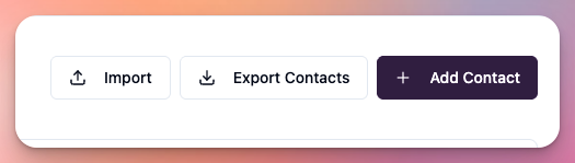 Contacts > import button + add contact button + export contact button